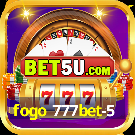 fogo 777bet